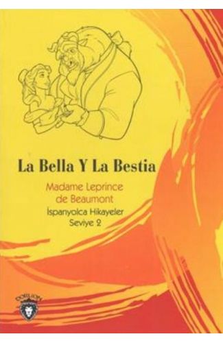La Bella Y La Bestia İspanyolca Hikayeler Seviye 2
