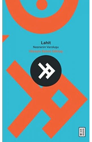 Lahit, Nesnenin Varoluşu