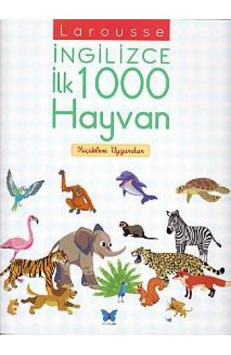 Larousse İngilizce İlk 1000 Hayvan