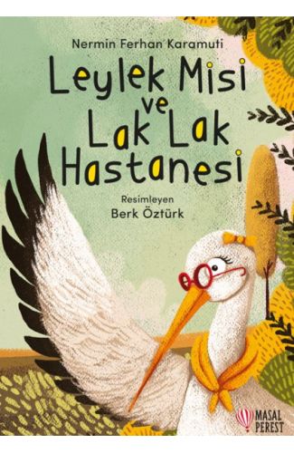 Leylek Misi ve Lak Lak Hastanesi