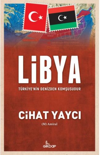 Libya Türkiye’nin Denizden Komşusudur