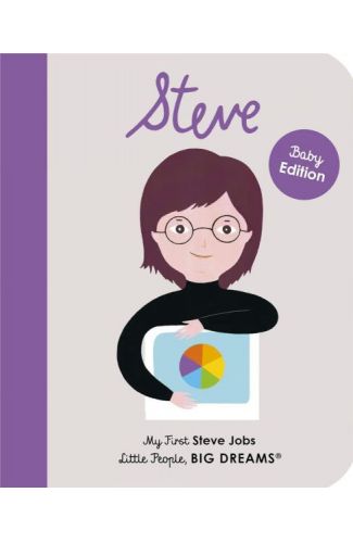 Little People, BIG DREAMS: Steve Jobs