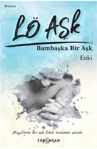 Lö Aşk - Bambaşka Bir Aşk