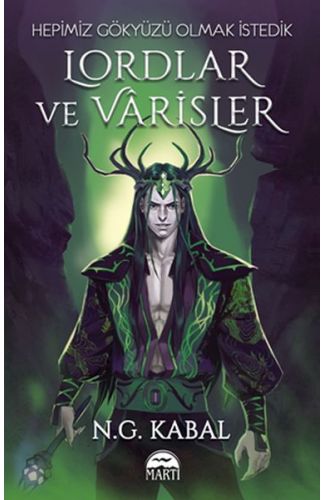 Lordlar ve Varisler - Hepimiz Gökyüzü Olmak İstedik (Yeşil Şömiz)