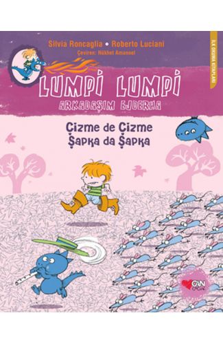 Lumpi Lumpi Arkadaşım Ejderha  Çizme de Çizme Şapka da Şapka