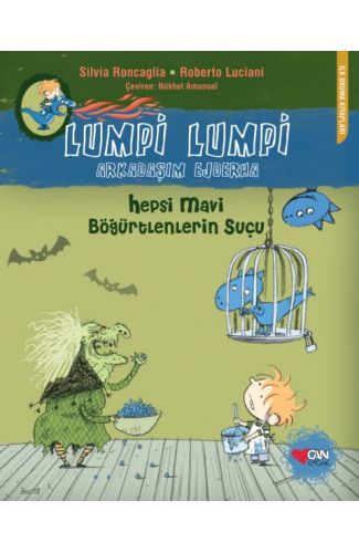 Lumpi Lumpi Arkadaşım Ejderha  Hepsi Mavi Böğürtlenlerin Suçu