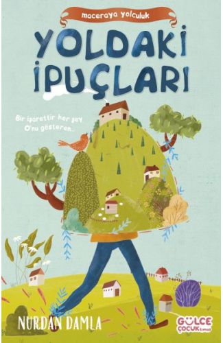 Maceraya Yolculuk- Yoldaki İpuçları