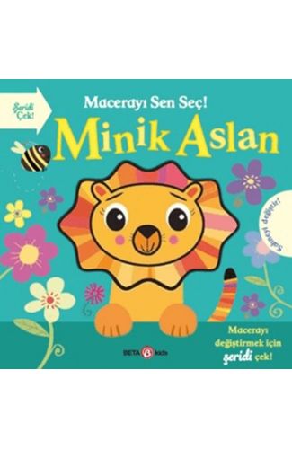 Macerayı Sen Seç! - Minik Aslan Ciltli