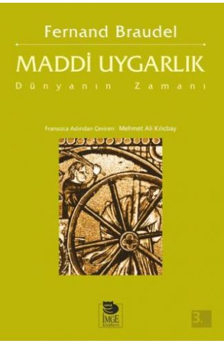 Maddi Uygarlık - Dünyanın Zamanı