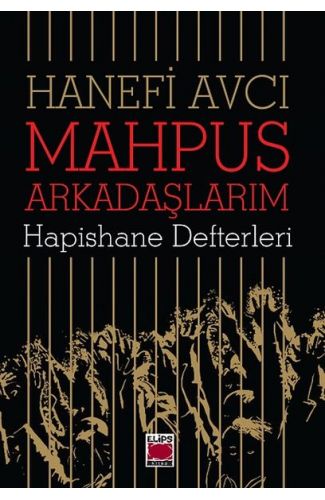 Mahpus Arkadaşlarım - Hapishane Defterleri