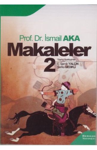 Makaleler 2 (İsmail Aka)