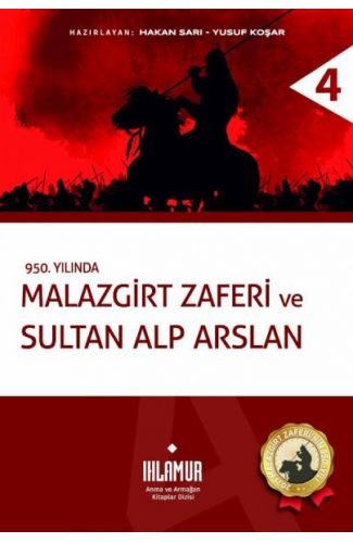 Malazgirt Zaferi ve Sultan Alp Arslan