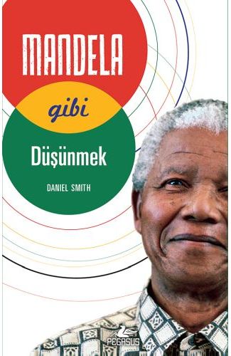 Mandela Gibi Düşünmek
