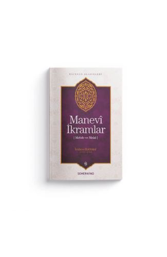Manevi İkramlar - Mebde ve Mead