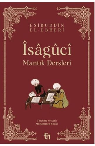 Mantık Dersleri - Îsâgûcî