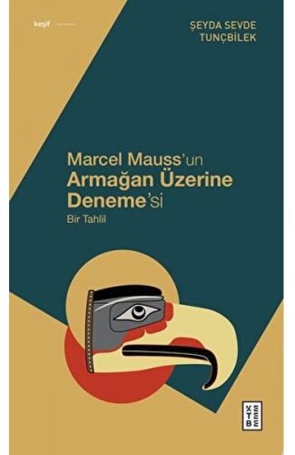 Marcel Mauss’un Armağan Üzerine Deneme’si