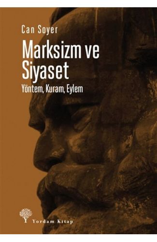 Marksizm ve Siyaset - Yöntem, Kuram, Eylem