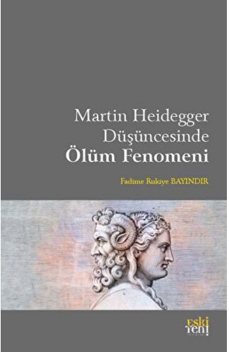 Martin Heidegger Düşüncesinde Ölüm Fenomeni
