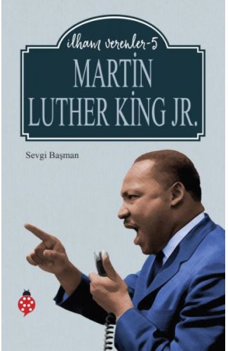 Martin Luther King Jr. - İlham Verenler - 5