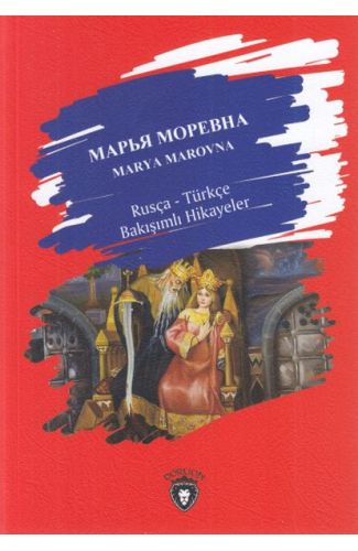 Marya Marovna-Rusça Türkçe Bakışımlı Hikayeler