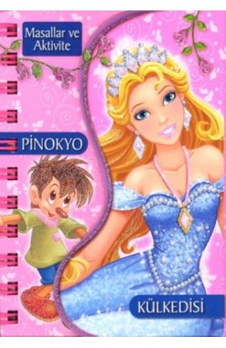 Masallar Ve Aktivite - Pinokyo / Külkedisi (Ciltli)