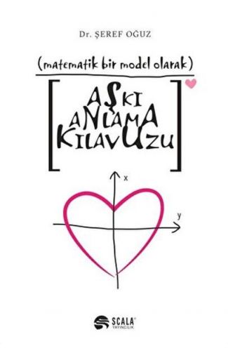 Matematik Bir Model Olarak Aşkı Anlama Kılavuzu