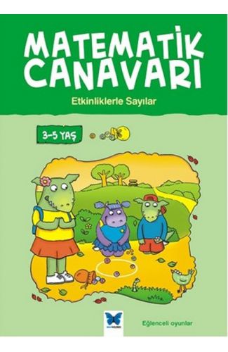Matematik Canavarı - Etkinliklerle Sayılar 3-5 Yaş