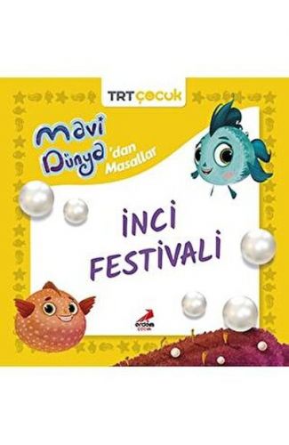 Mavi Dünya’dan Masallar- İnci Festivali