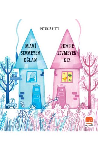 Mavi Sevmeyen Oğlan, Pembe Sevmeyen Kız