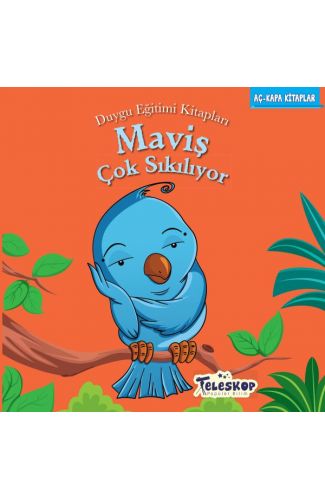 Maviş Çok Sıkılıyor - Duygu Eğitim Kitapları