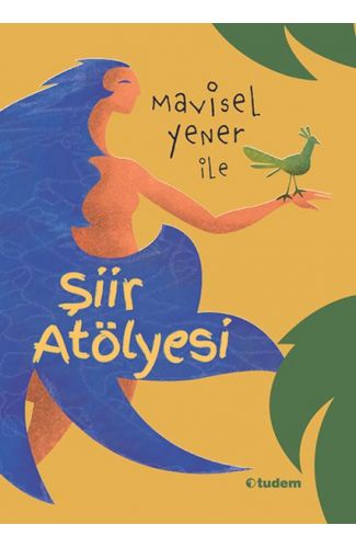 Mavisel Yener ile Şiir Atölyesi