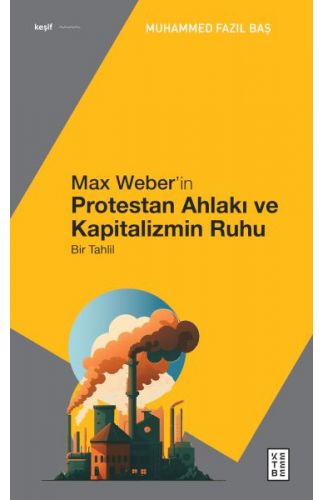 Max Weber’in Protestan Ahlakı