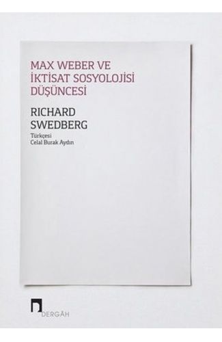 Max Weber ve İktisat Sosyolojisi Düşüncesi