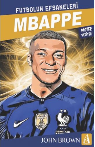 Mbappe Futbolun Efsaneleri