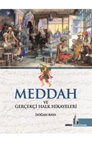 Meddah ve Gerçekçi Halk Hikayeleri