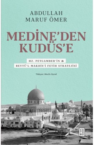 Medine’den Kudüs’e