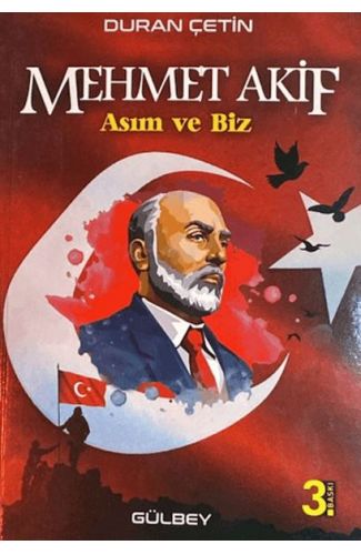 Mehmet Akif; Asım ve Biz