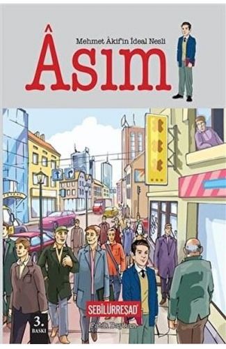 Mehmet Akif'in İdeal Nesli: Asım