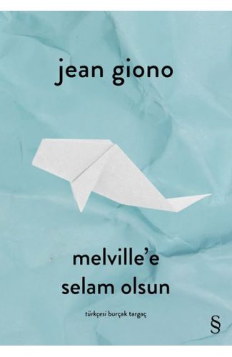 Melville’e Selam Olsun