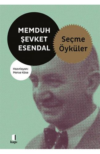 Memduh Şevket Esendal - Seçme Öyküler