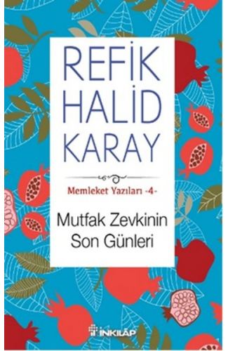 Memleket Yazıları 04 - Mutfak Zevkinin Son Günleri