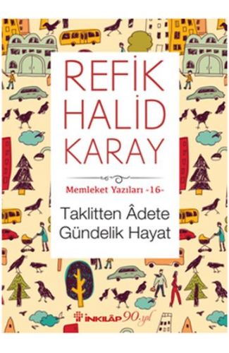 Memleket Yazıları 16 - Taklitten Adete Gündelik Hayat