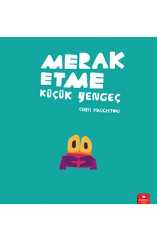 Merak Etme Küçük Yengeç