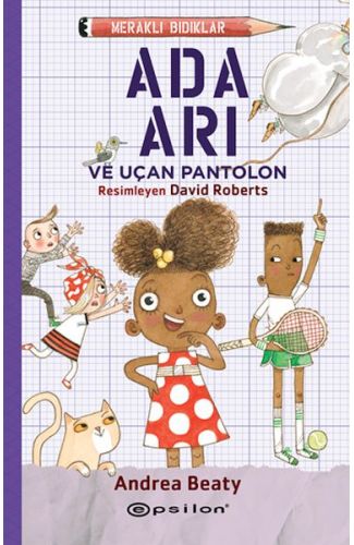 Meraklı Bıdıklar Ada Arı ve Uçan Pantolon