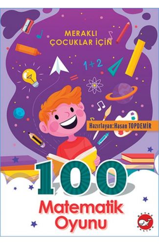 Meraklı Çocuklar İçin 100 Matematik