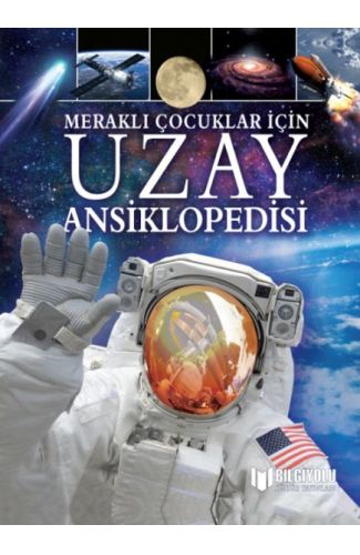 Meraklı Çocuklar İçin Uzay Ansiklopedisi