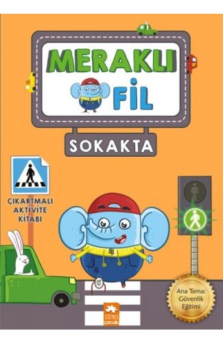 Meraklı Fil-Sokakta-Çıkartmalı Aktivite Kitabı