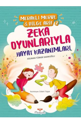 Meraklı Merve & Bilge Arif 2 - Zeka Oyunlarıyla Hayat Kazanımları