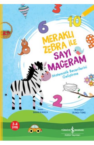 Meraklı Zebra İle Sayı Maceram,Matematik Becerilerini Geliştirme