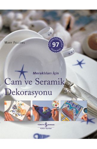Meraklıları İçin Cam ve Seramik Dekorasyonu